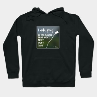 Castle That We've Built Hoodie